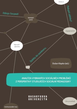 Analýza vybraných sociálních problémů z perspektivy studujících sociální pedagogiky
