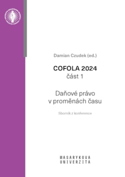 COFOLA 2024. Část 1 – Daňové právo v proměnách času