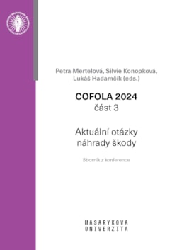 COFOLA 2024. Část 3 – Aktuální otázky náhrady škody