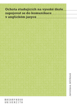 Ochota studujících na vysoké škole zapojovat se do komunikace v anglickém jazyce