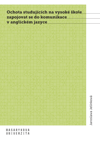 Ochota studujících na vysoké škole zapojovat se do komunikace v anglickém jazyce