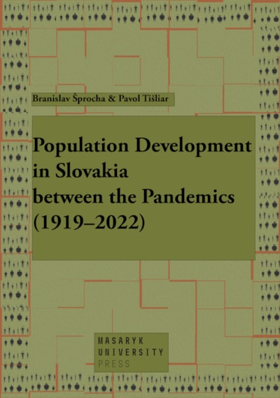 Population Development in Slovakia between the Pandemics (1919–2022)
