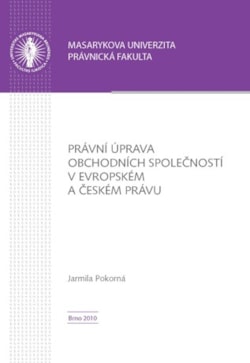 Právní úprava obchodních společností v evropském a českém právu
