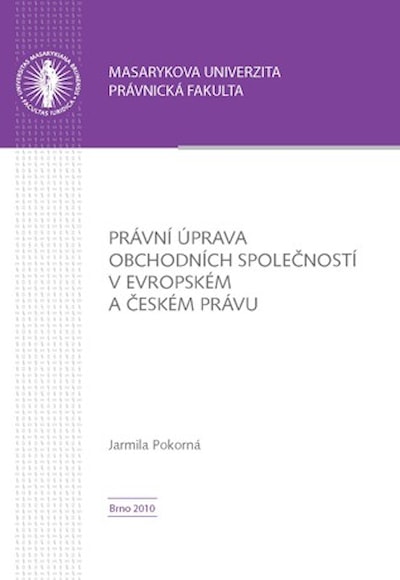 Právní úprava obchodních společností v evropském a českém právu