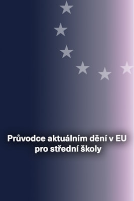 Průvodce aktuálním dění v EU pro střední školy