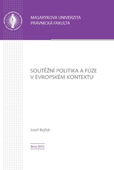 Soutěžní politika a fúze v evropském kontextu