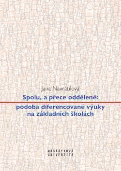 Spolu, a přece odděleně: podoba diferencované výuky na základních školách