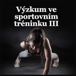 Výzkum ve sportovním tréninku III