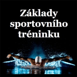 Základy sportovního tréninku. The Introduction into Sports Training