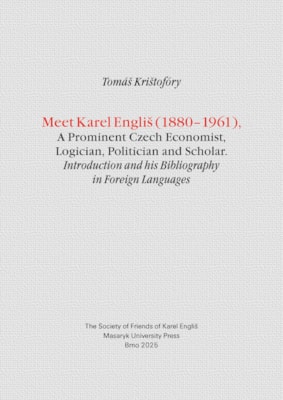 Meet Karel Engliš (1880–1961), a prominent Czech economist, logician, politician and scholar