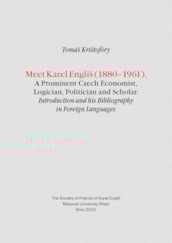 Meet Karel Engliš (1880–1961), a prominent Czech economist, logician, politician and scholar