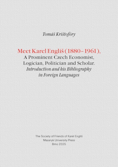 Meet Karel Engliš (1880–1961), a prominent Czech economist, logician, politician and scholar