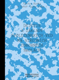 Dějepis a základy společenských věd na středních odborných školách