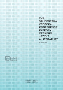 XVII. studentská vědecká konference Katedry českého jazyka a literatury