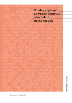 Mnohojazyčnost ve výuce němčiny jako dalšího cizího jazyka 