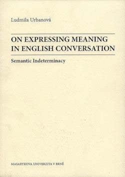 On Expressing Meaning in English Conversation - damaged
