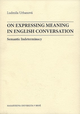 On Expressing Meaning in English Conversation 