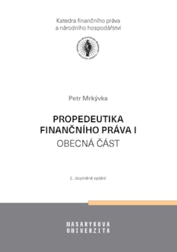 Propedeutika finančního práva I (2., doplněné)