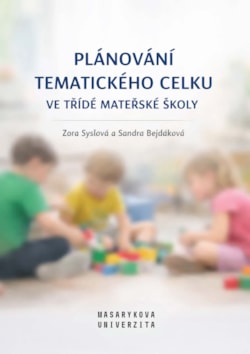 Plánování tematického celku ve třídě mateřské školy
