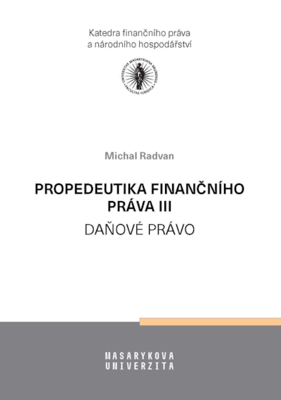 Propedeutika finančního práva III (2., doplněné a aktualizované)