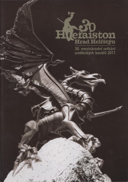 30. Hefaiston 2011 – sborník mezinárodního setkání uměleckých kovářů