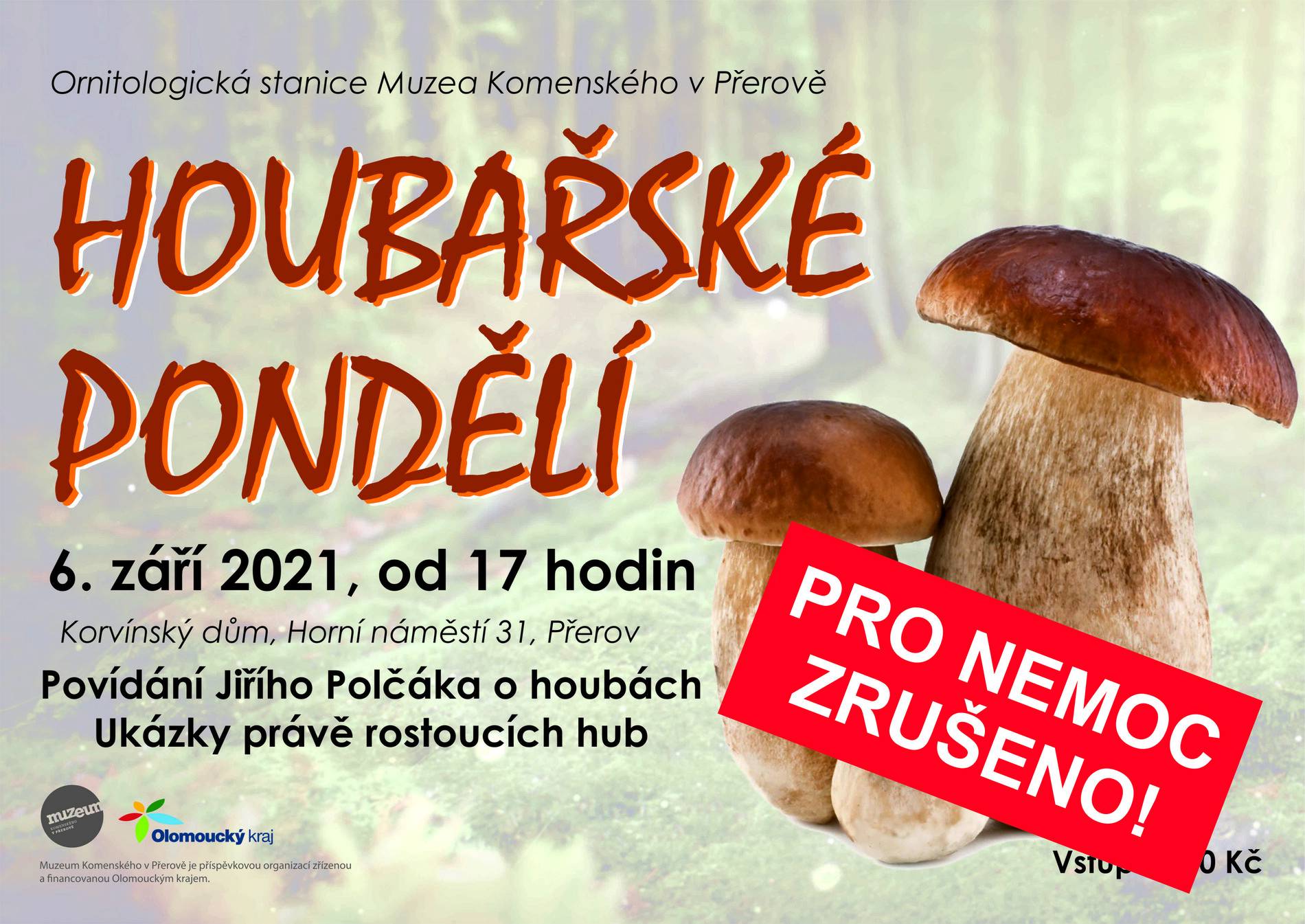 Houbařské pondělí zrušeno