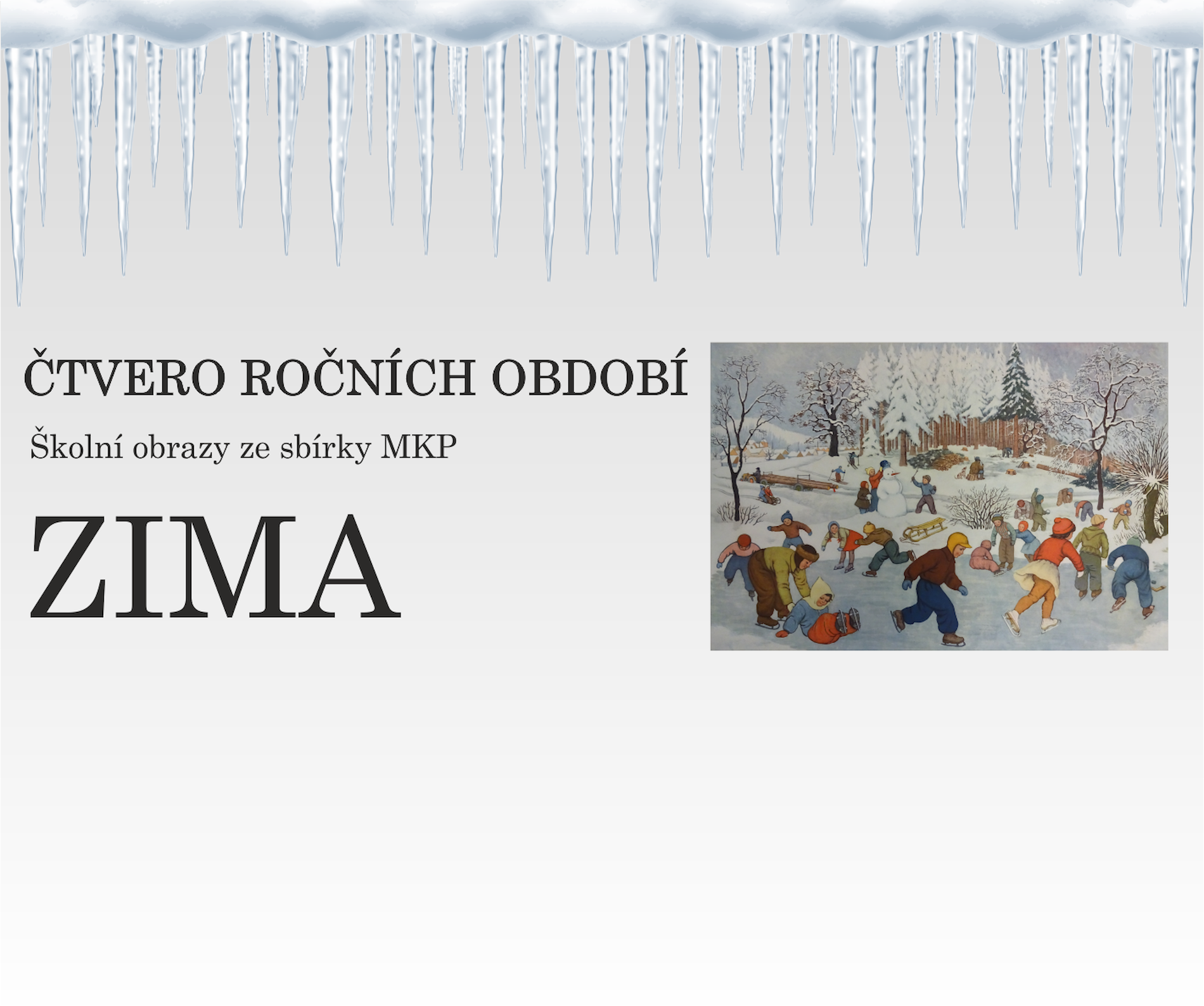 Čtvero ročních období - ZIMA
