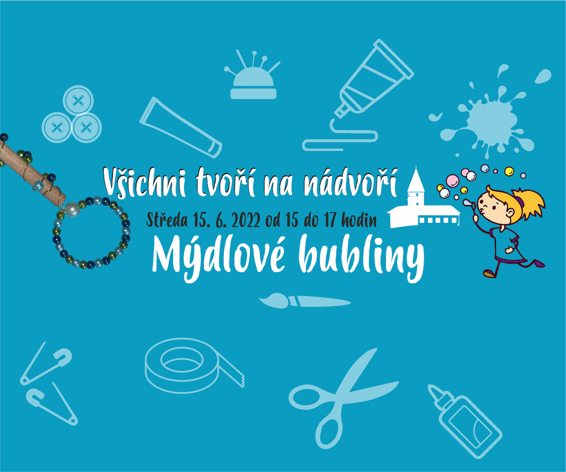 Všichni tvoří na nádvoří - Mýdlové bubliny