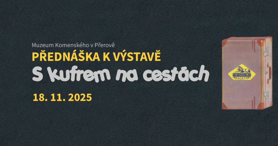 Přednáška k výstavě „S kufrem na cestách“