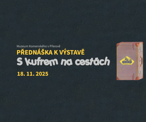 Přednáška k výstavě „S kufrem na cestách“