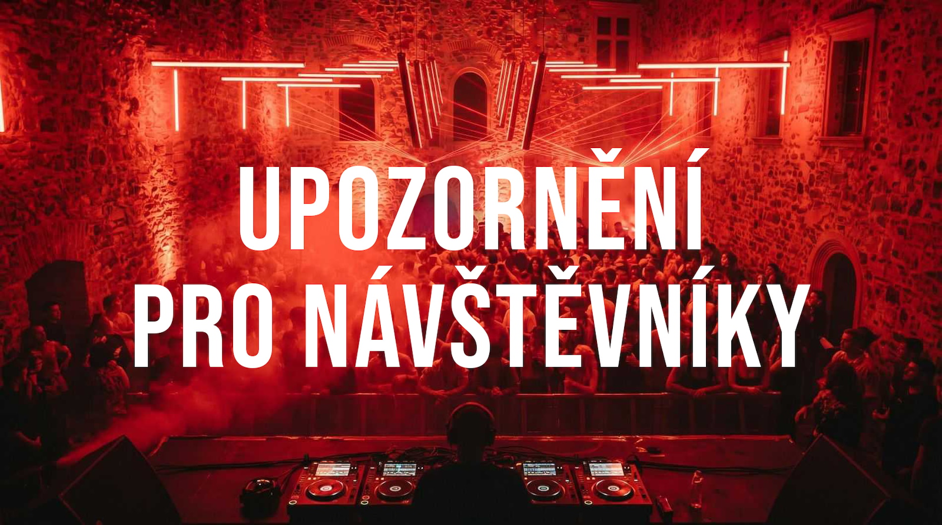 UPOZORNĚNÍ NA MOŽNÁ OMEZENÍ BĚHEM PŘÍPRAV FESTIVALU HELL YES