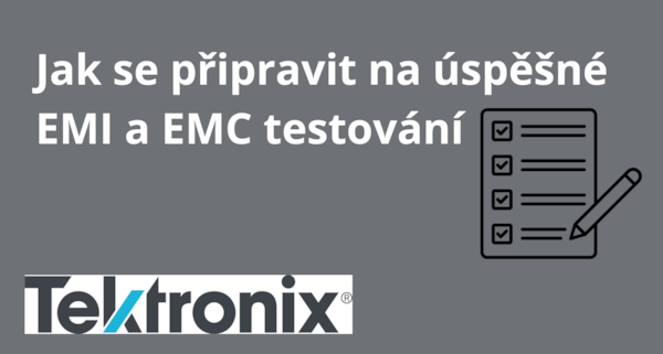 Jak se připravit pro úspěšné EMI a EMC testování