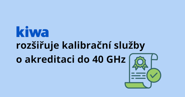 Spoločnosť Kiwa rozširuje kalibračné služby o akreditáciu na 40 GHz